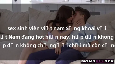 sex sinh viên việt nam Sảng khoái với trend sex cosplay Việt Nam đang hot hiện nay, hấp dẫn không chỉ người chơi mà còn cả người xem.