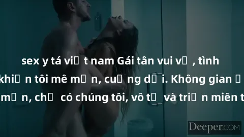sex y tá việt nam Gái tân vui vẻ, tình cảm, đẹp tự nhiên khiến tôi mê mẩn, cuồng dại. Không gian ấm áp, lãng mạn, chỉ có chúng tôi, vô tư và triền miên trong cơn say đắm của tình yêu.