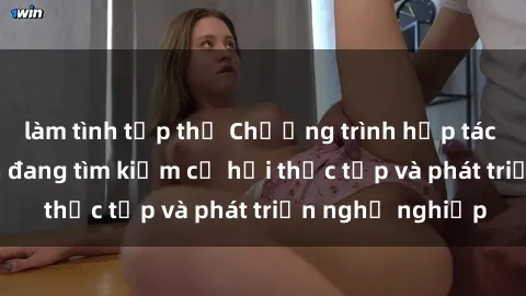 làm tình tập thể Chương trình hợp tác JAV cho sinh viên đang tìm kiếm cơ hội thực tập và phát triển nghề nghiệp