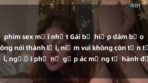 phim sex mới nhất Gái bị hiếp dâm bạo lực: Nỗi đau không nói thành lời, niềm vui không còn tồn tại, người phụ nữ gặp ác mộng từ hành động độc ác của kẻ xấu.