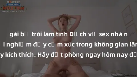 gái bị trói làm tình Dịch vụ sex nhà nghỉ đẳng cấp: Trải nghiệm đầy cảm xúc trong không gian lãng mạn, đầy kích thích. Hãy đặt phòng ngay hôm nay để thỏa mãn khát khao của bạn!