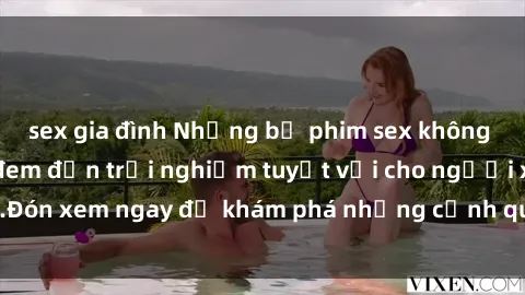 sex gia đình Những bộ phim sex không che HD đỉnh cao, đem đến trải nghiệm tuyệt vời cho người xem.Đón xem ngay để khám phá những cảnh quay đẹp mắt và kích thích.