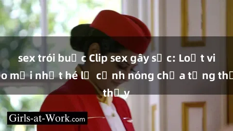 sex trói buộc Clip sex gây sốc: Loạt video mới nhất hé lộ cảnh nóng chưa từng thấy