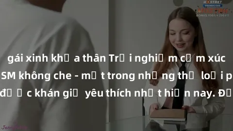 gái xinh khỏa thân Trải nghiệm cảm xúc thăng hoa với jav SM không che - một trong những thể loại phim người lớn được khán giả yêu thích nhất hiện nay. Đảm bảo đem lại sự hấp dẫn, kích thích tối đa cho
