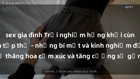 sex gia đình Trải nghiệm hứng khởi cùng với việc làm tình tập thể - những bí mật và kinh nghiệm để thăng hoa cảm xúc và tăng cường sự gắn kết trong mối quan hệ